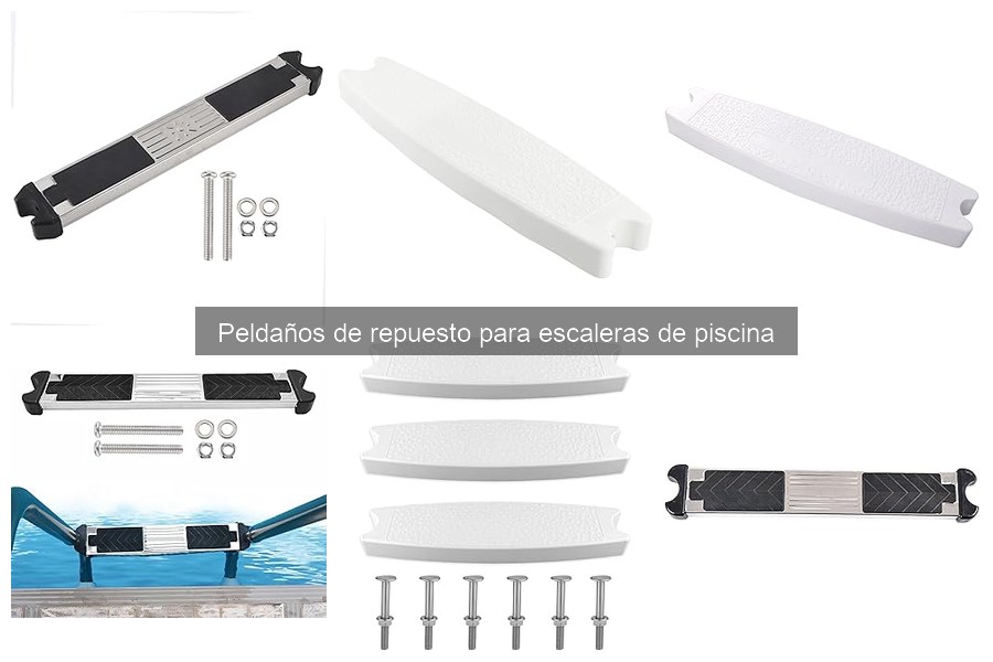 Comparativa de Peldaños de Repuesto para Escaleras de Piscina