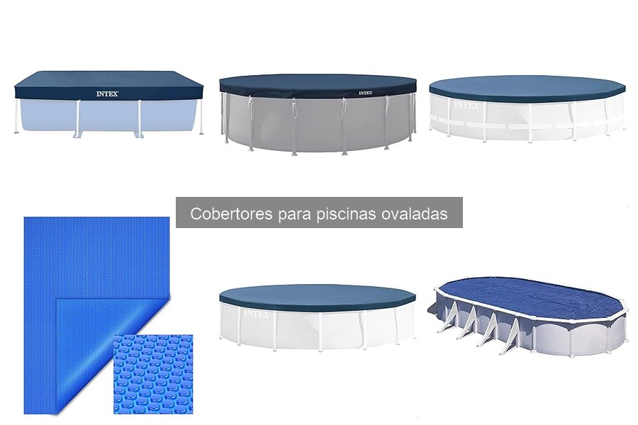 Guía para elegir el mejor cobertor para tu piscina ovalada