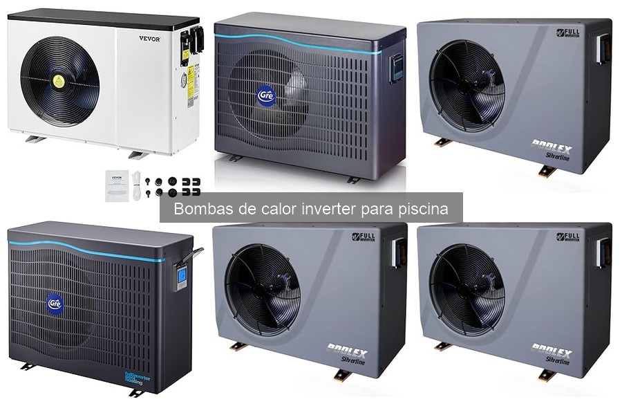 Mantenimiento de Bombas de Calor Inverter para Piscina