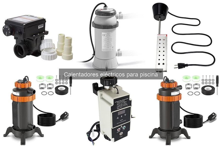 Mantenimiento de Calentadores Eléctricos para Piscina: Guía Práctica