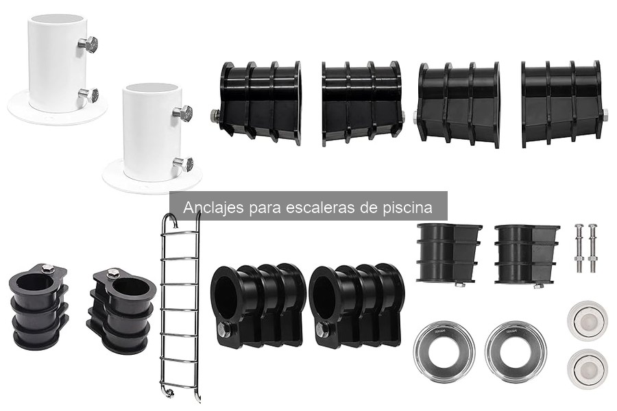 Mejores anclajes para escaleras de piscina según su tipo