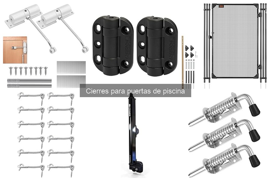 Mejores cierres para puertas de piscina según tipo de piscina