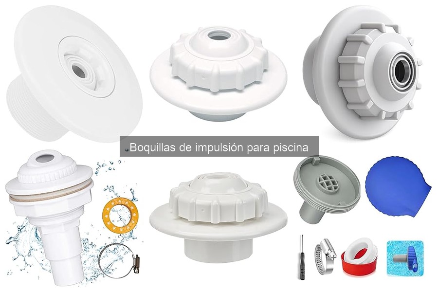 Opiniones sobre las Mejores Boquillas de Impulsión para Piscina
