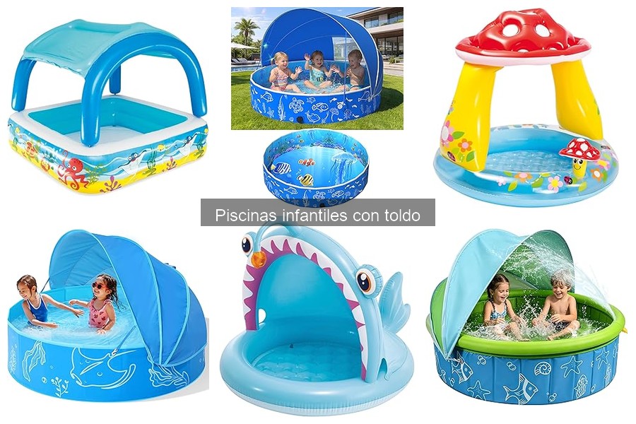 Piscinas infantiles con toldo: características y ventajas