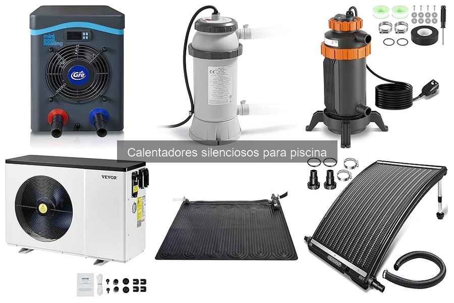 Tipos de calentadores silenciosos para piscina: guía completa